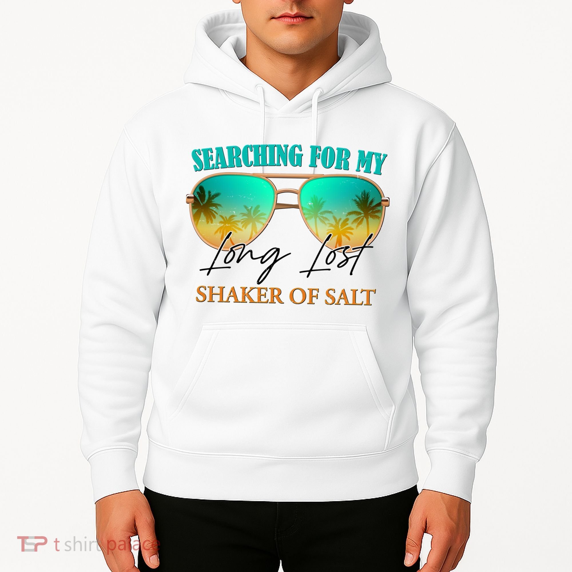 Searching For My Long Lost Shaker Of Salt Hoodie