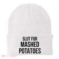 Slut For Mashed Potatoes Funny Gag Beanie thumb 0