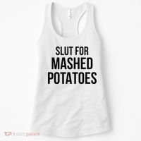 Slut For Mashed Potatoes Funny Gag Women's Tank Top thumb 0