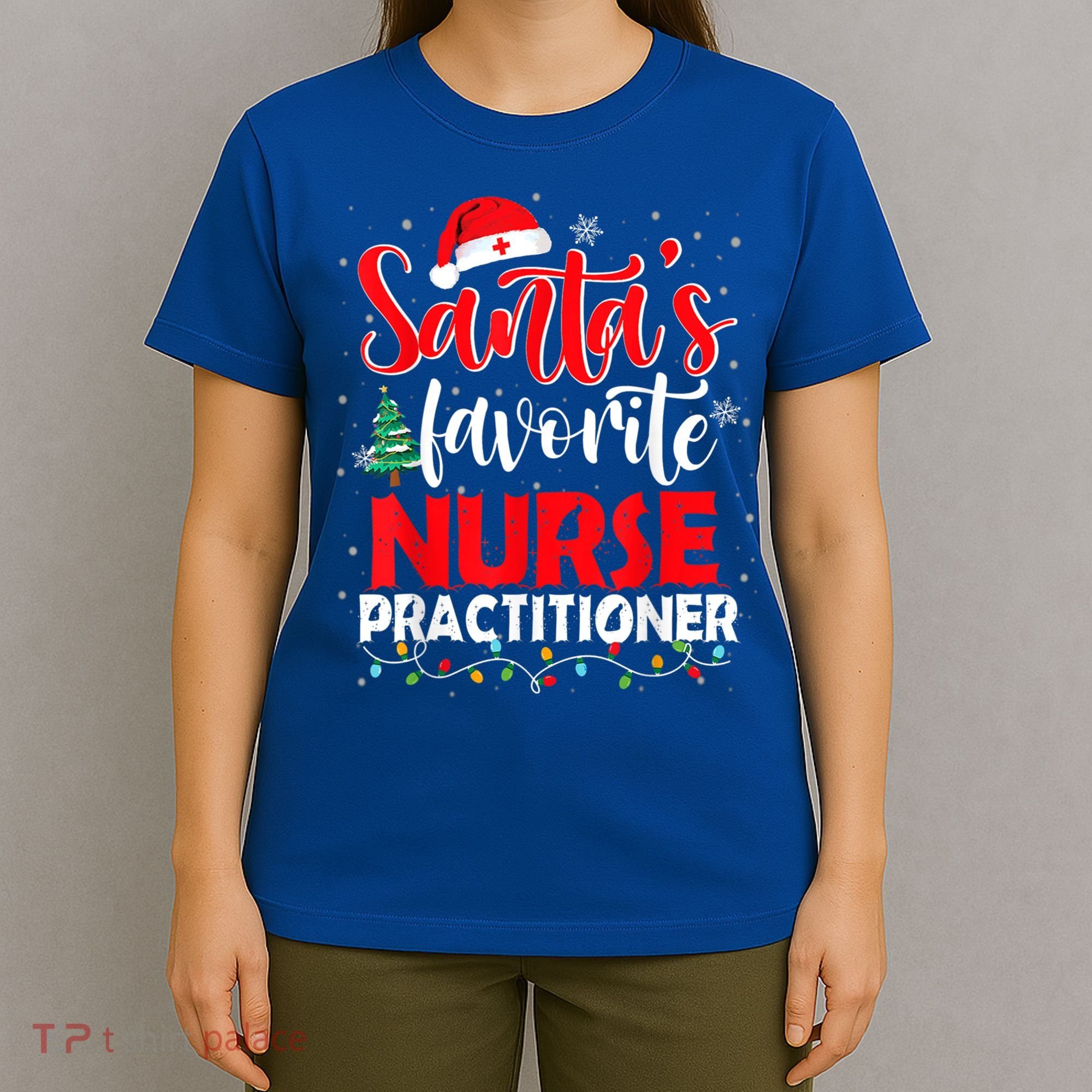 SantaS Favorite Nurse Practitioner Christmas Santa Hat Gift T-Shirt