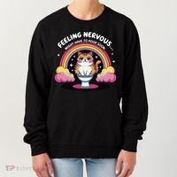 Saying Feeling Nervous Might Have To Poop Soon Cat Funny Women's Sweatshirt thumb 0