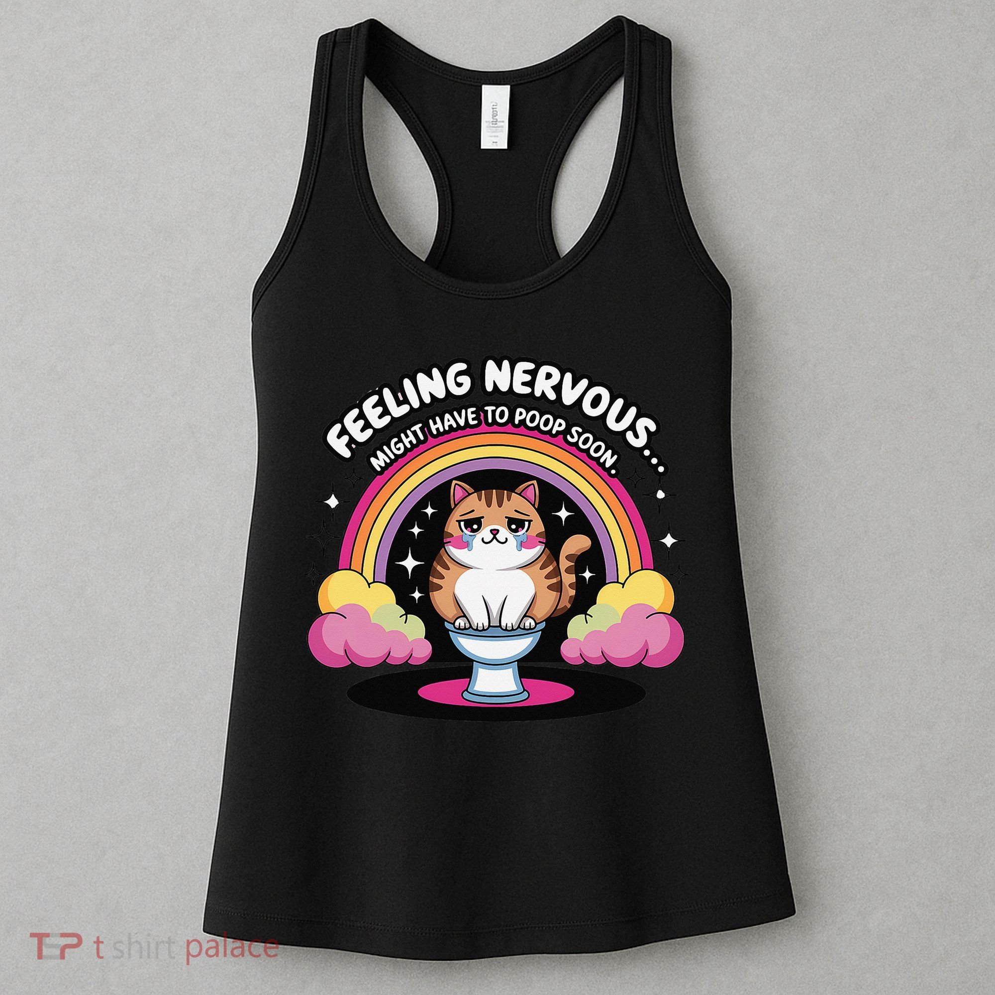 Saying Feeling Nervous Might Have To Poop Soon Cat Funny Women's Tank Top