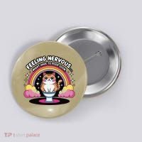 Saying Feeling Nervous Might Have To Poop Soon Cat Funny Button thumb 0