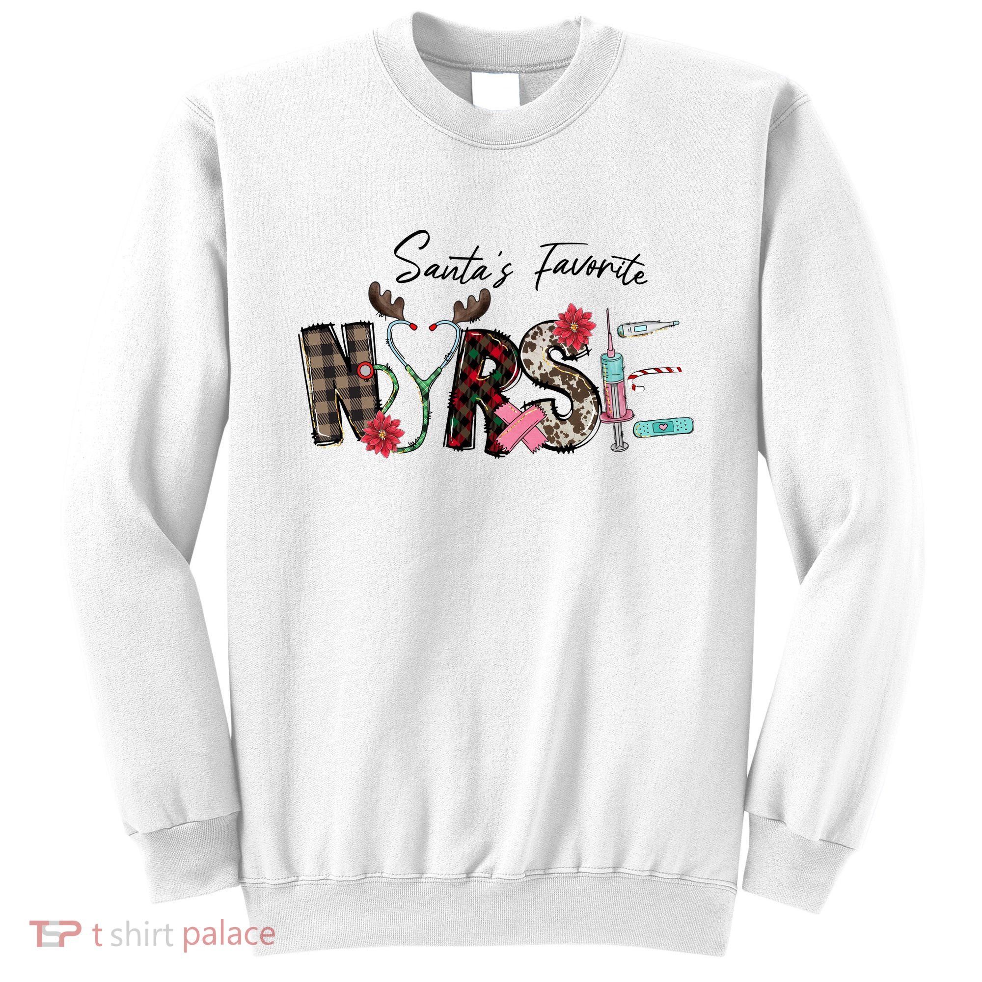 Santa's Favorite Nurse Funny Christmas Sweatshirt