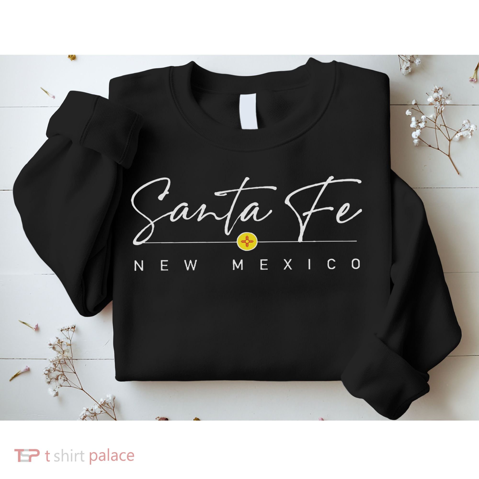 Santa Fe, New Mexico Sweatshirt