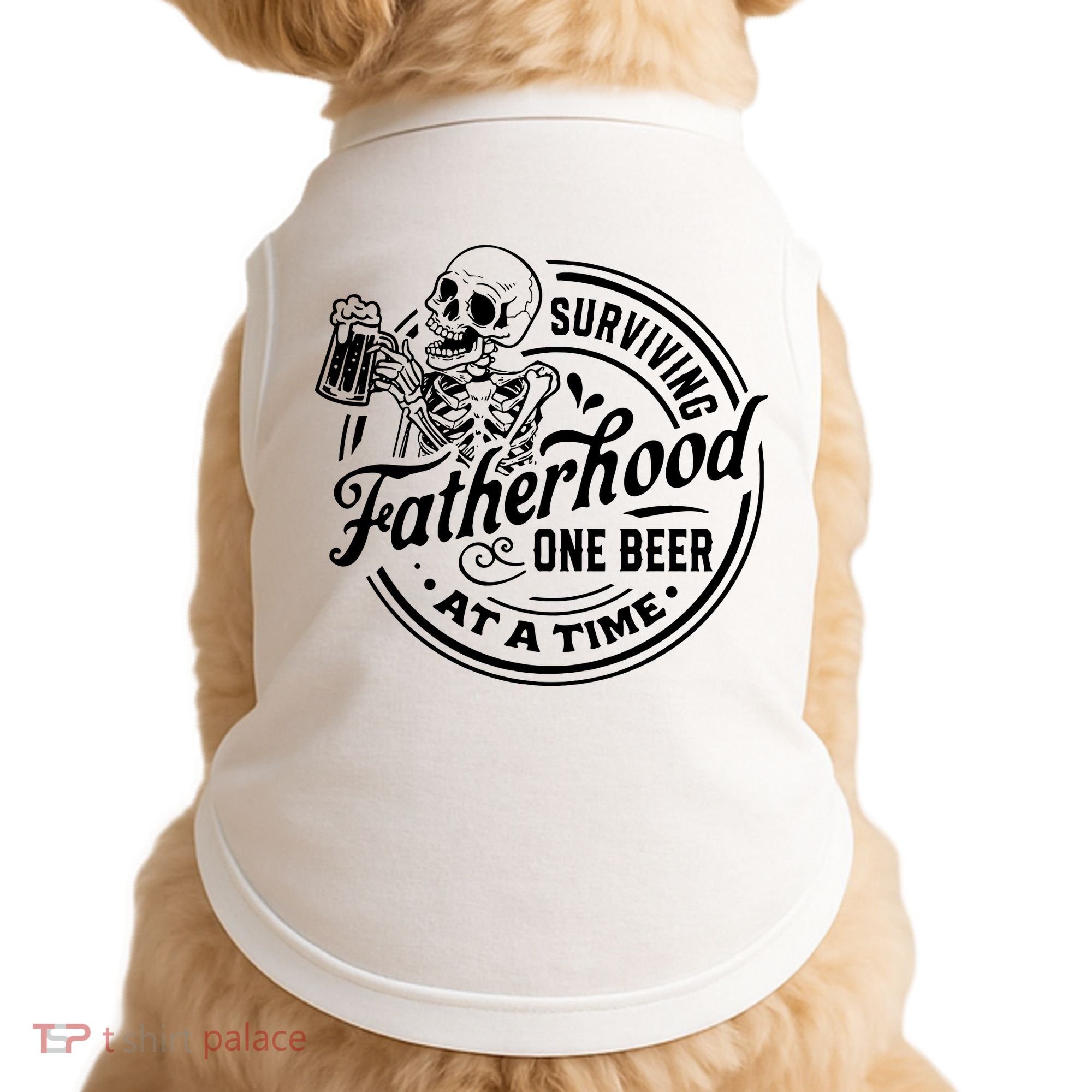 Surviving Fatherhood One Beer At A Time Fathers Day Funny Dad Be Doggie Tank