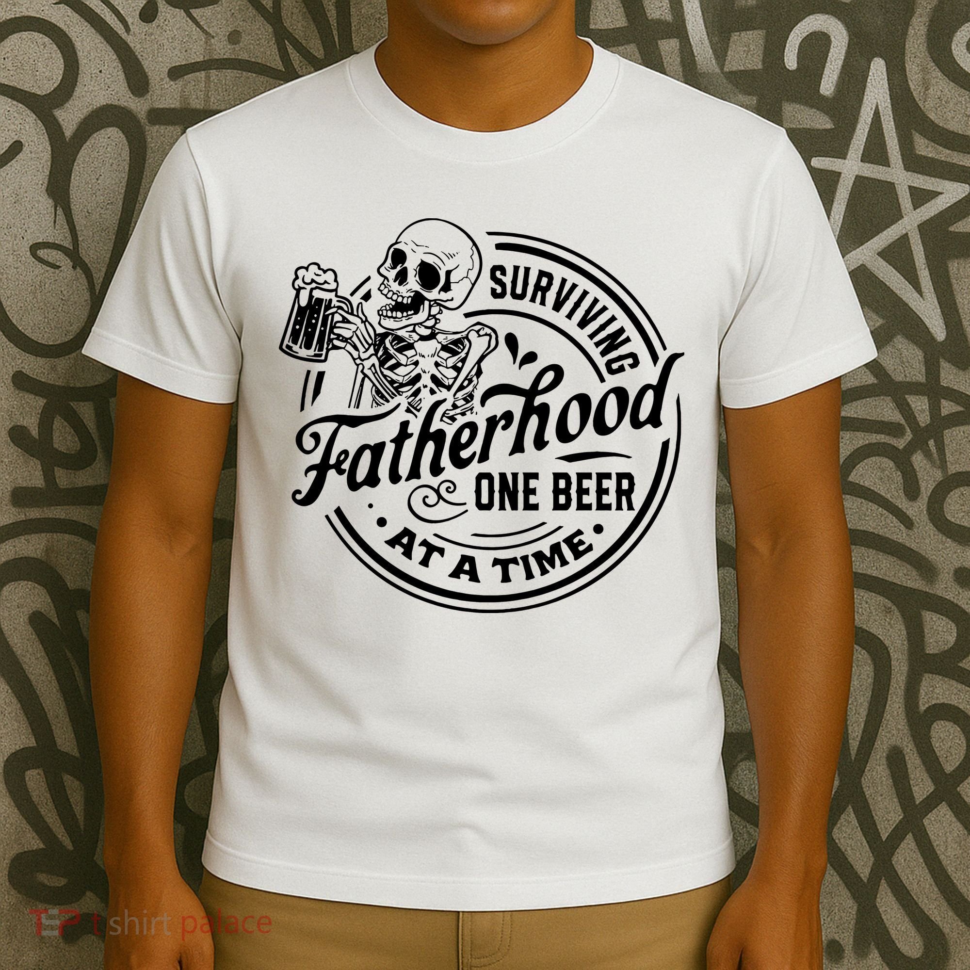 Surviving Fatherhood One Beer At A Time Fathers Day Funny Dad Be T-Shirt