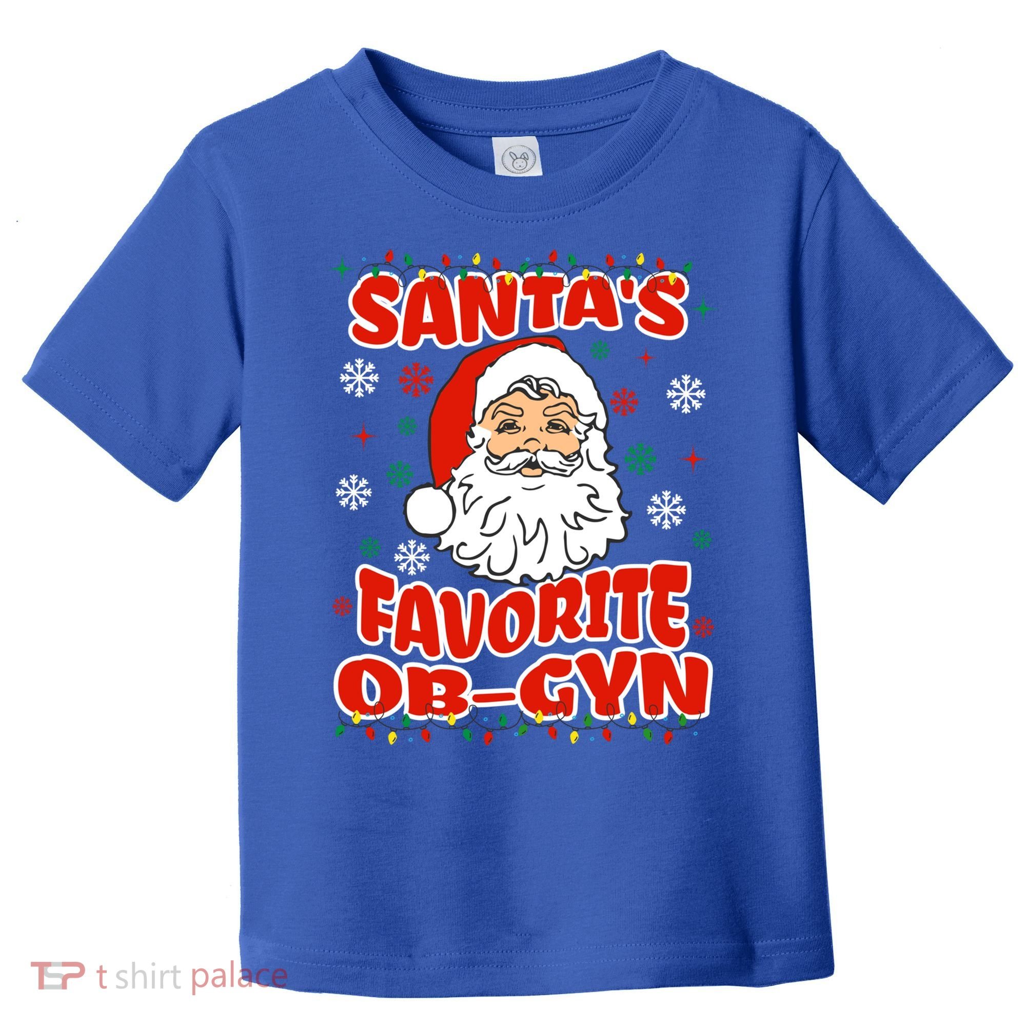 SantaS Favorite Obgyn Christmas Pregnancy Doctor Pajama Swea Toddler T-Shirt