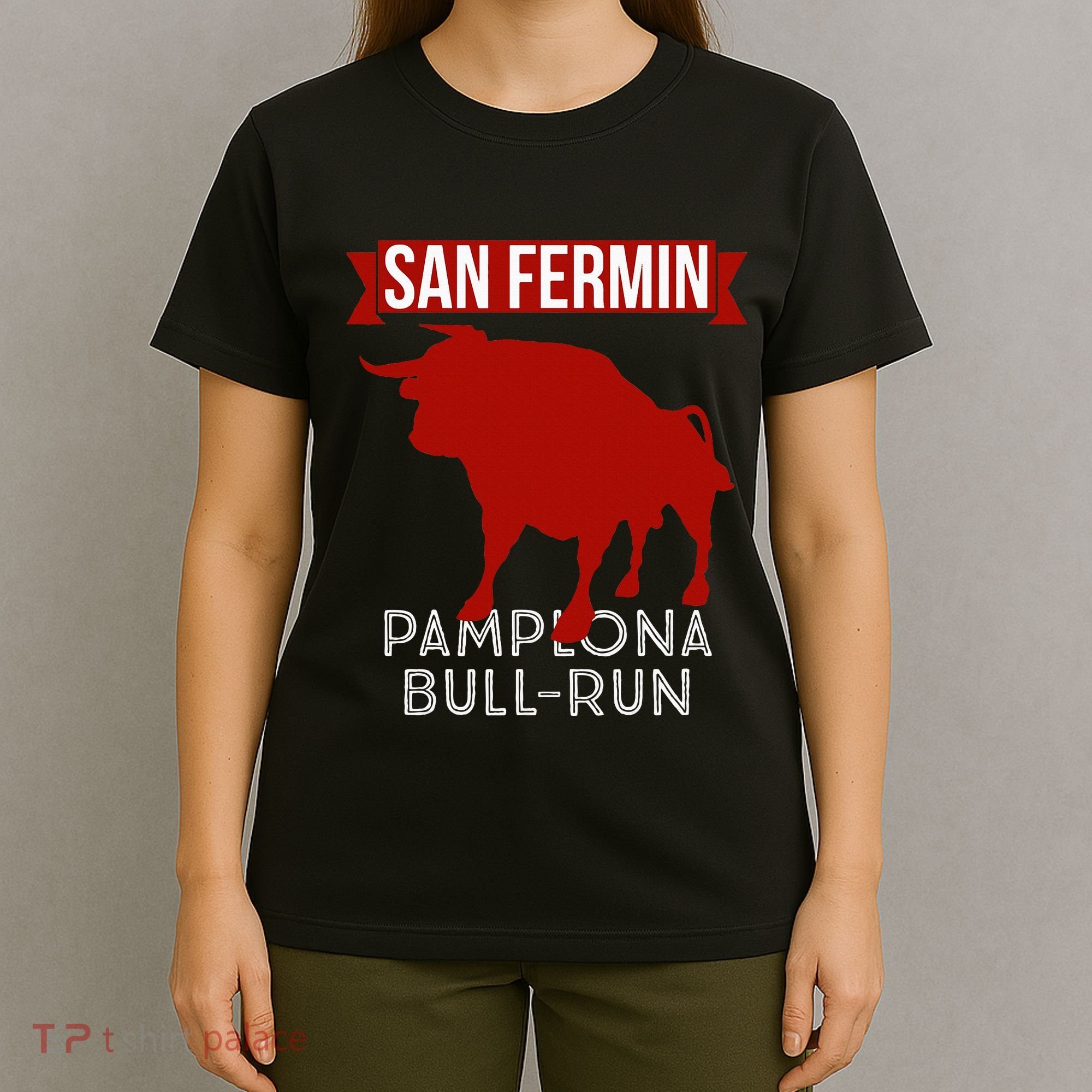 San Fermin Pamplona Bull Run Spain Bull Fighting Festival T-Shirt