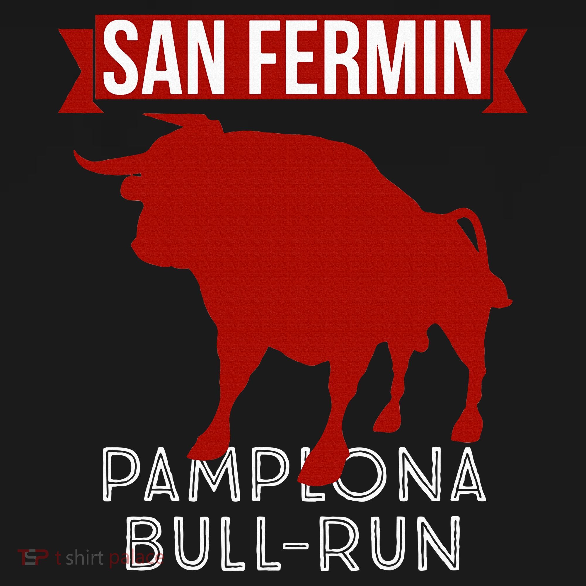 San Fermin Pamplona Bull Run Spain Bull Fighting Festival T-Shirt
