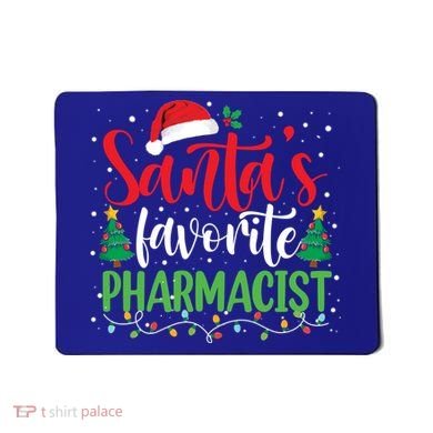 SantaS Favorite Pharmacist Christmas Nursing Santa Hat Gift Mousepad