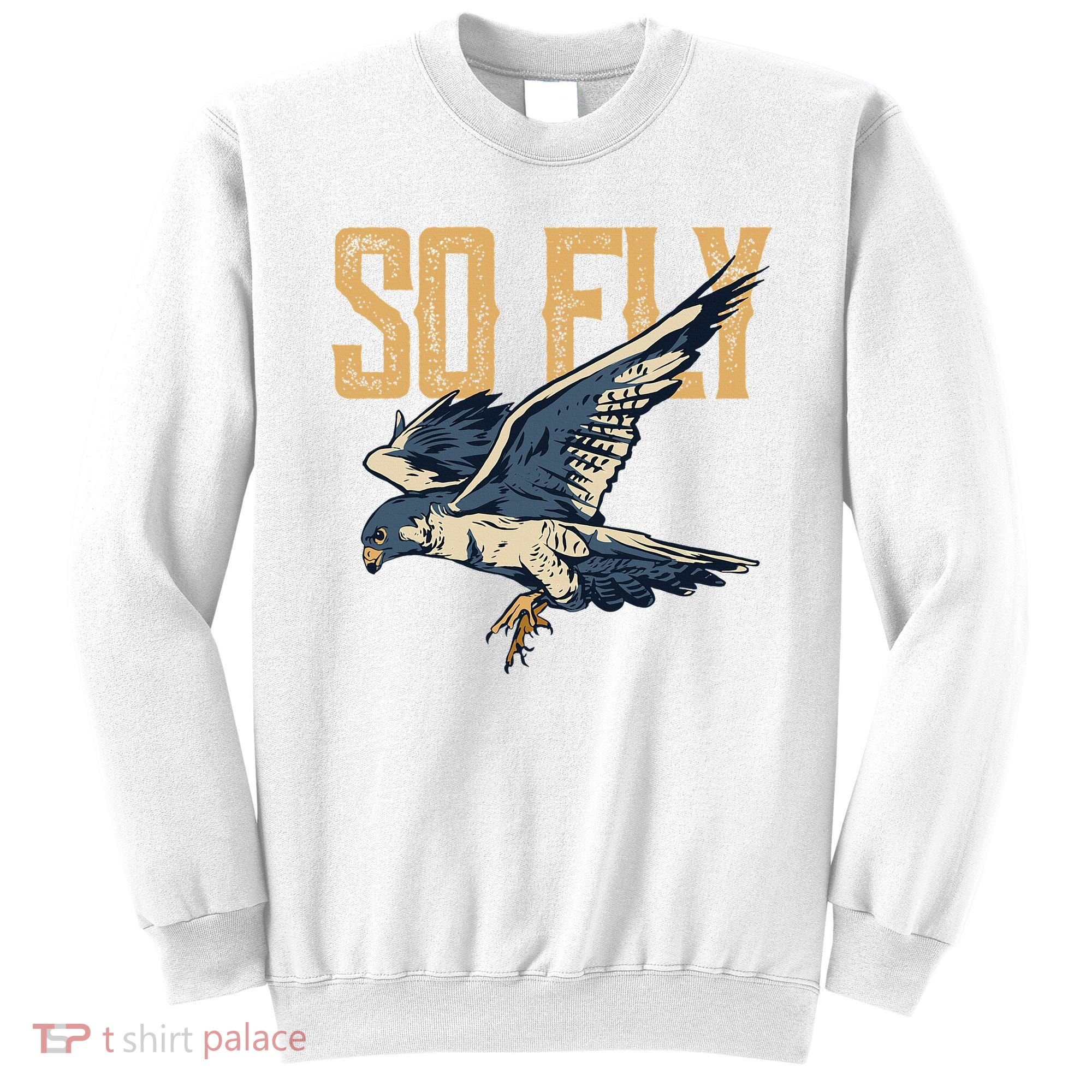 So Fly Peregrine Falcon Birding Ornithologists Sweatshirt