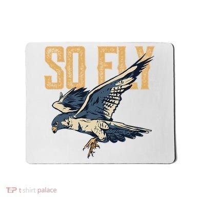 So Fly Peregrine Falcon Birding Ornithologists Mousepad