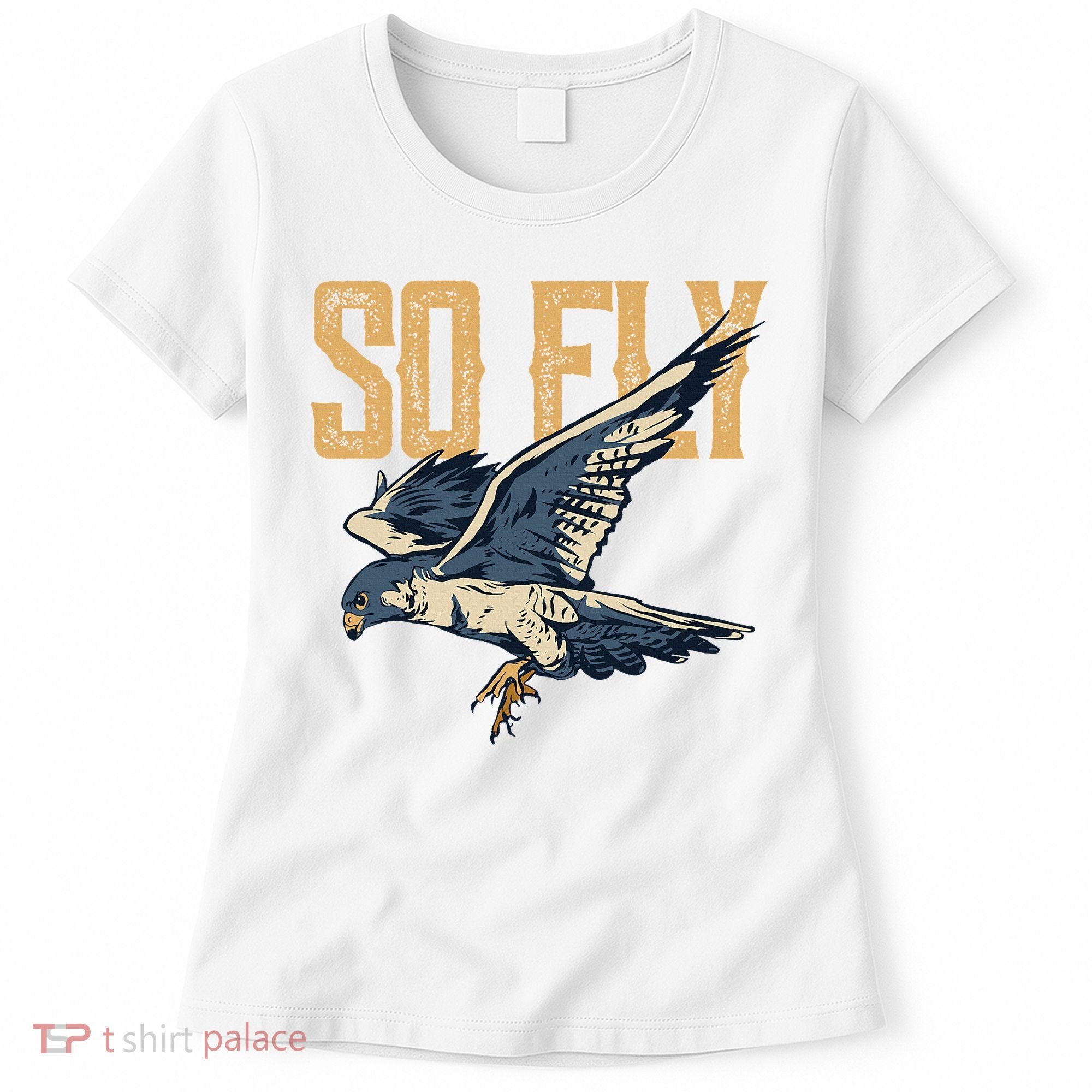 So Fly Peregrine Falcon Birding Ornithologists Women's T-Shirt
