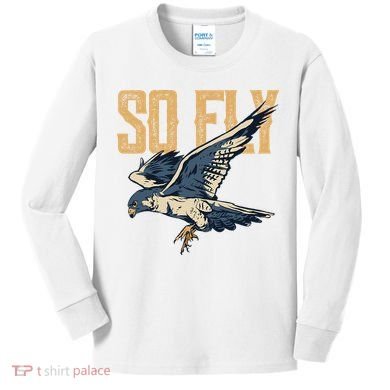 So Fly Peregrine Falcon Birding Ornithologists Kids Long Sleeve Shirt