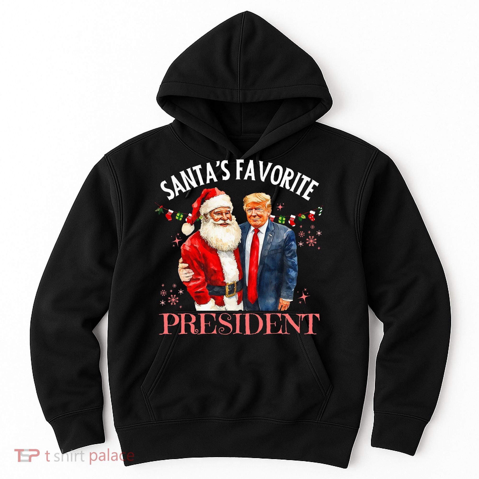 SantaS Favorite President Christmas Trump 47th President Hoodie