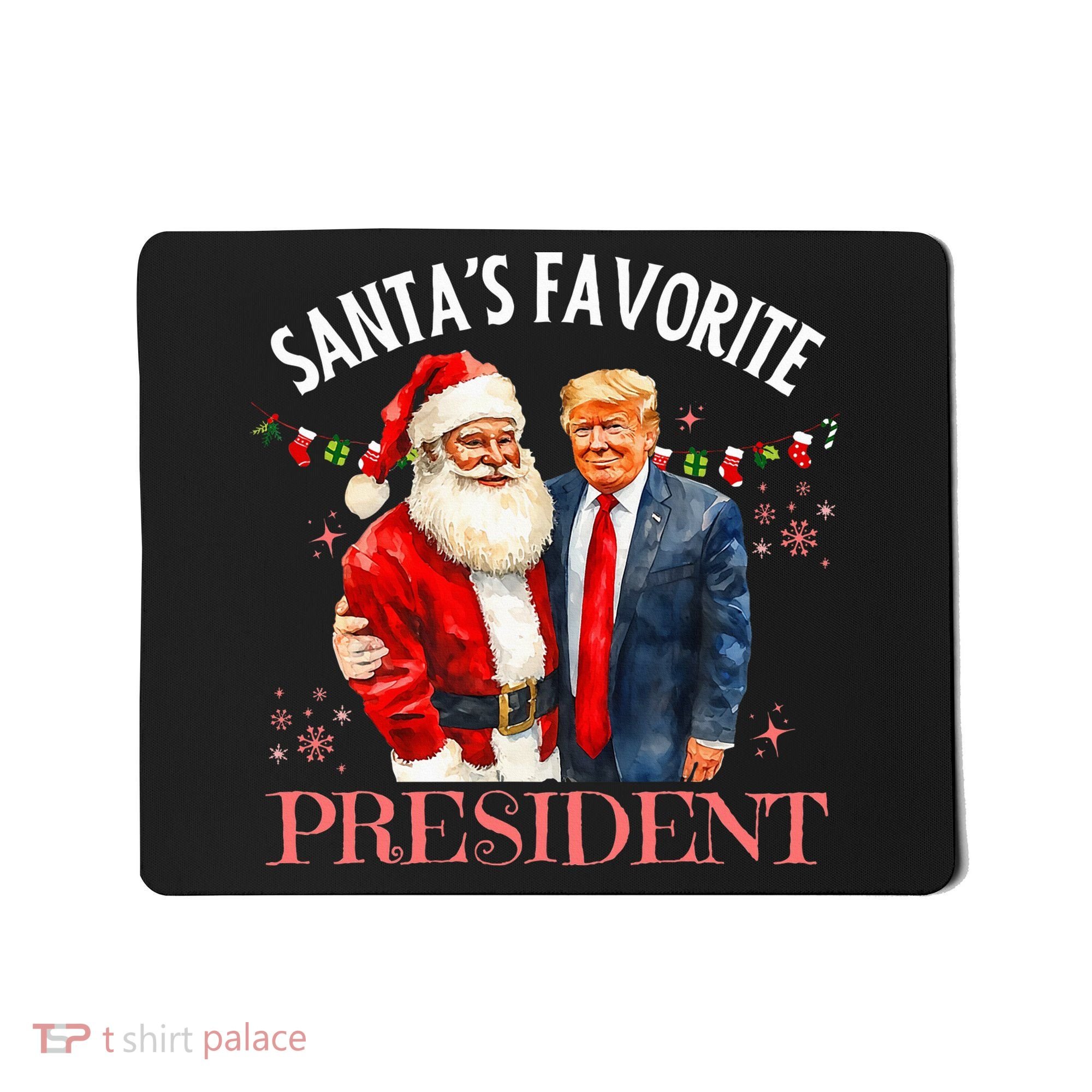 SantaS Favorite President Christmas Trump 47th President Mousepad