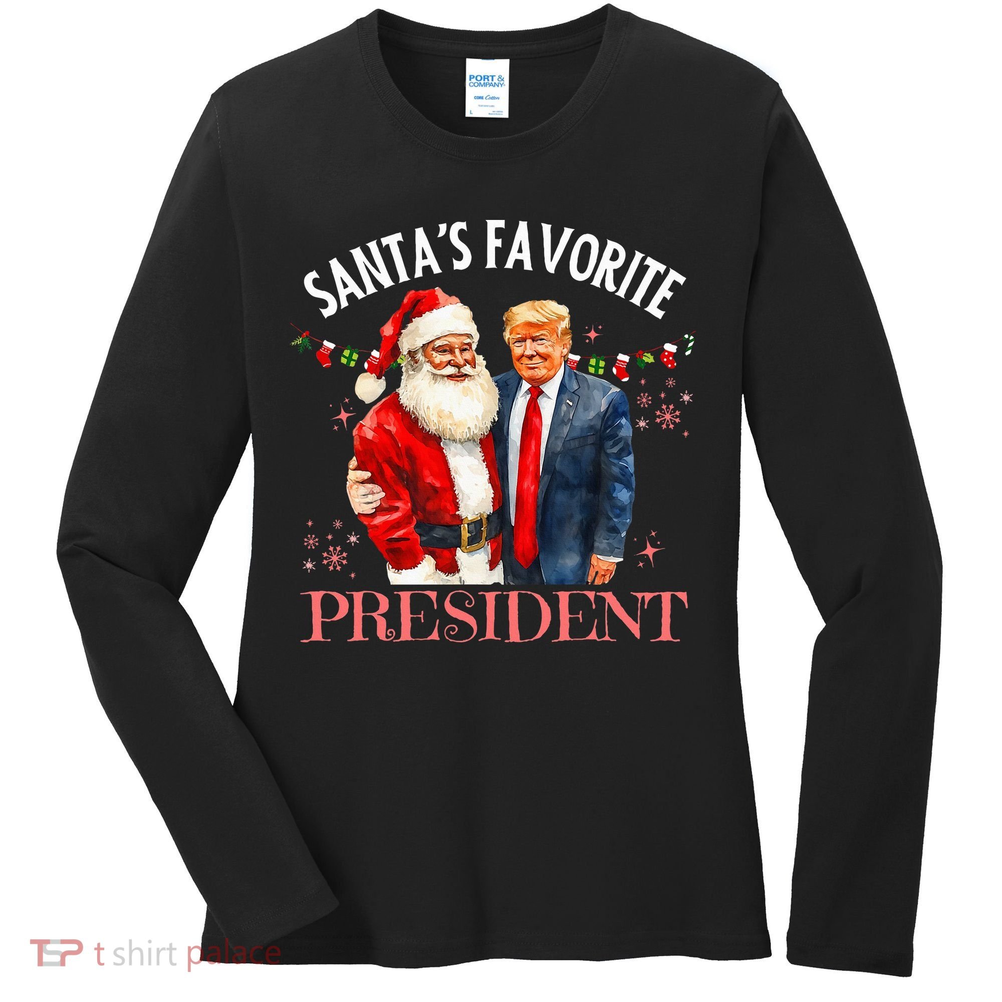SantaS Favorite President Christmas Trump 47th President Women's Long Sleeve Shirt