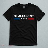 Semi Fascist Funny Political Humor Biden Quotes T-Shirt thumb 5