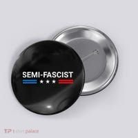 Semi Fascist Funny Political Humor Biden Quotes Button thumb 0