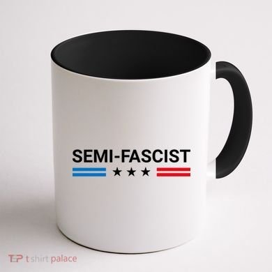 Semi Fascist Funny Political Humor Biden Quotes Coffee Mug back