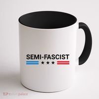 Semi Fascist Funny Political Humor Biden Quotes Coffee Mug thumb 1