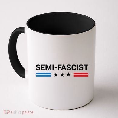 Semi Fascist Funny Political Humor Biden Quotes Coffee Mug