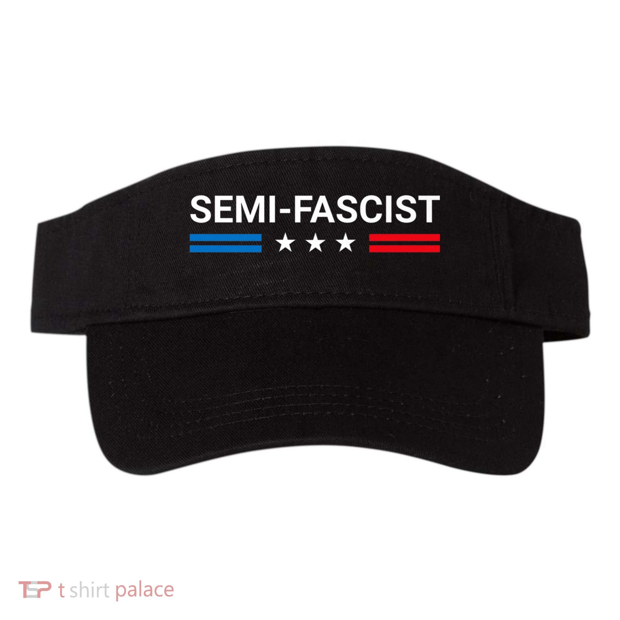 Semi Fascist Funny Political Humor Biden Quotes Visor