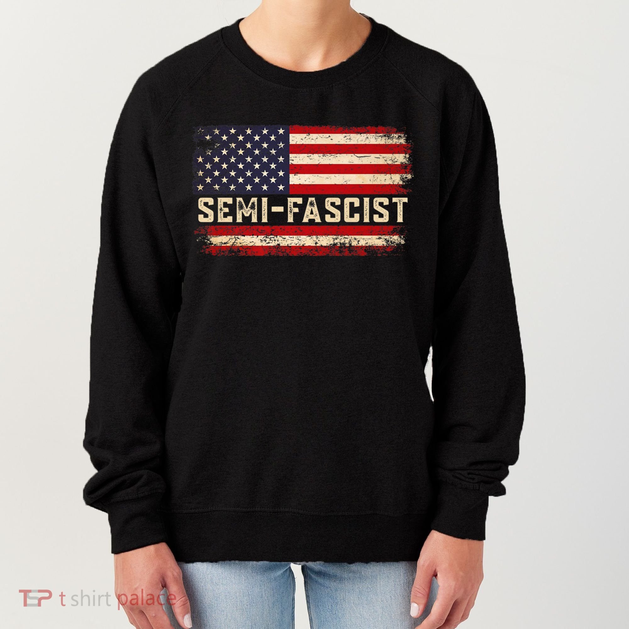 Semi Fascist Funny Political Humor Biden Quotes Women's Sweatshirt