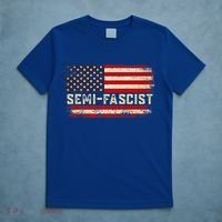 Semi Fascist Funny Political Humor Biden Quotes T-Shirt thumb 5
