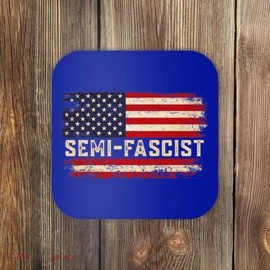 Semi Fascist Funny Political Humor Biden Quotes Coaster