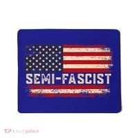 Semi Fascist Funny Political Humor Biden Quotes Mousepad thumb 0