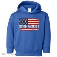 Semi Fascist Funny Political Humor Biden Quotes Toddler Hoodie thumb 0