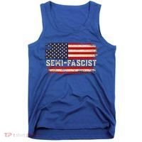 Semi Fascist Funny Political Humor Biden Quotes Tank Top thumb 0