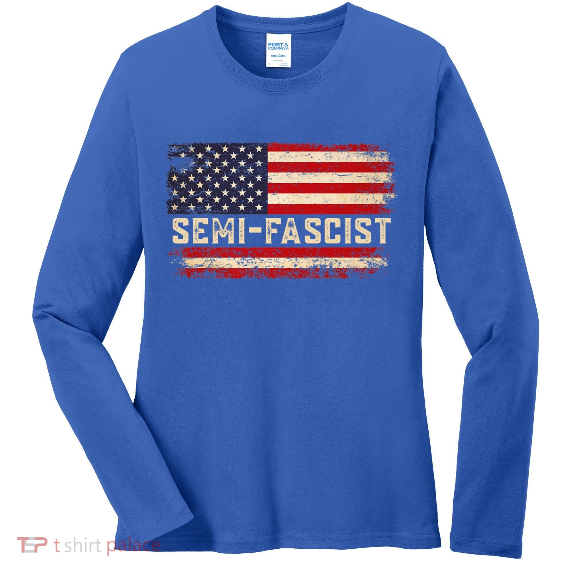 Semi Fascist Funny Political Humor Biden Quotes Women's Long Sleeve Shirt