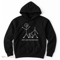 Stick Figures Pun DonT Lose Your Head Man Funny Stickman Hoodie thumb 0