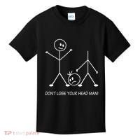 Stick Figures Pun DonT Lose Your Head Man Funny Stickman Kids T-Shirt thumb 0
