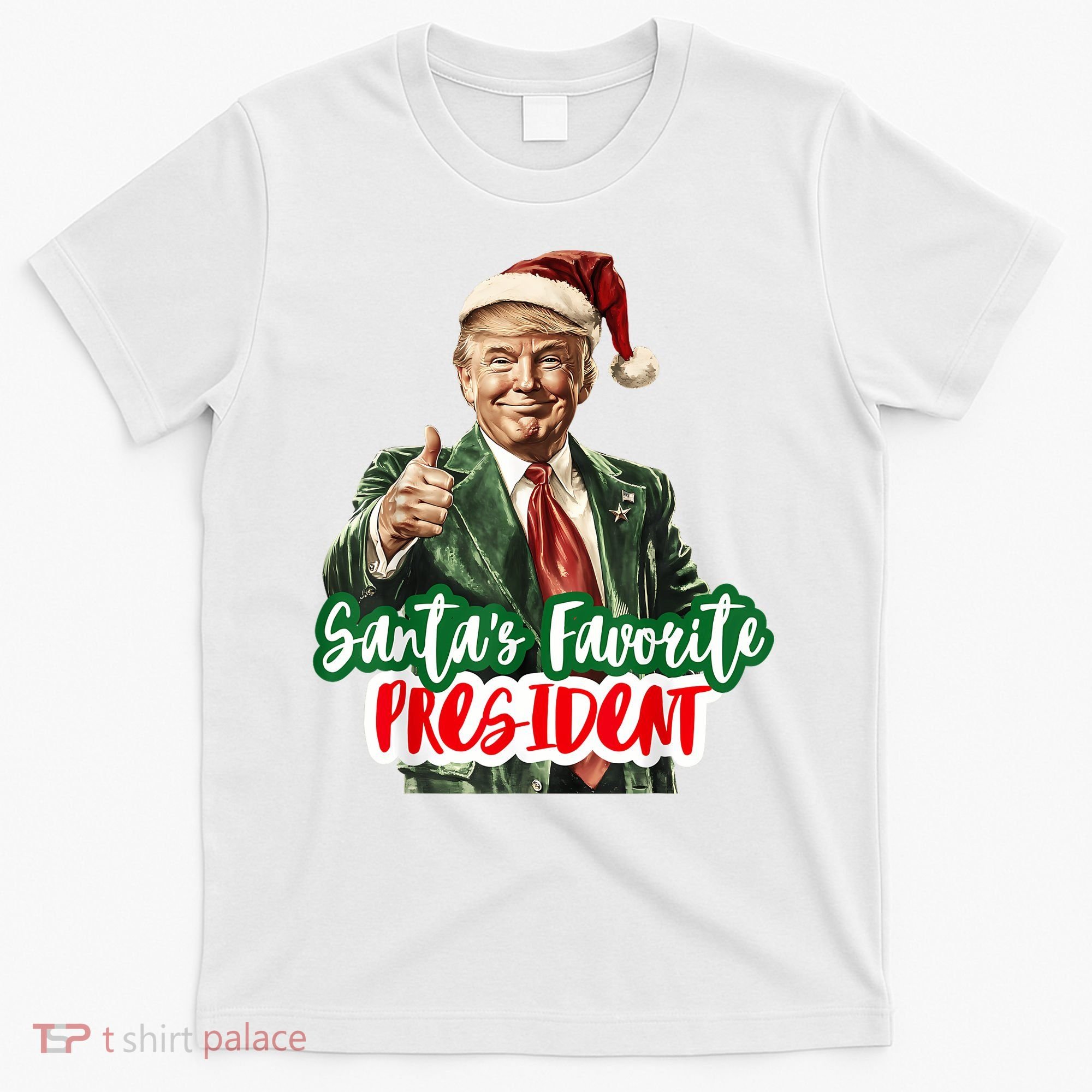 SantaS Favorite President Funny Santa Trump 2024 Christmas T-Shirt