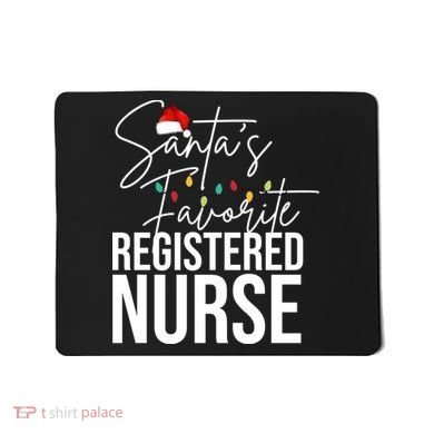 Santa's Favorite Register Nurse Mousepad
