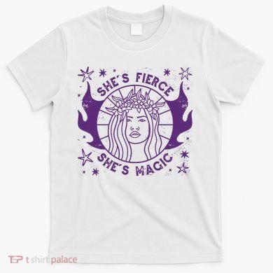 She's Fierce She's Magic T-Shirt