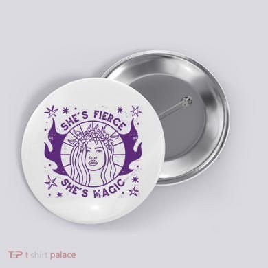 She's Fierce She's Magic Button