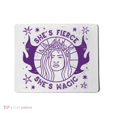She's Fierce She's Magic Mousepad
