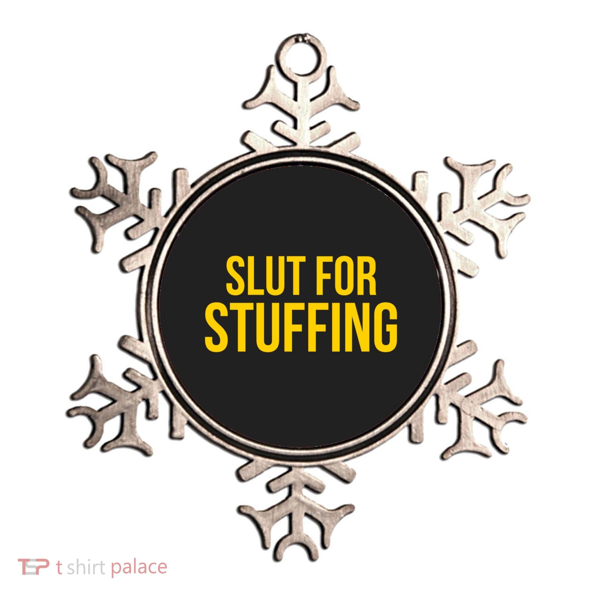 Slut For Stuffing Funny Thanksgiving Ornament