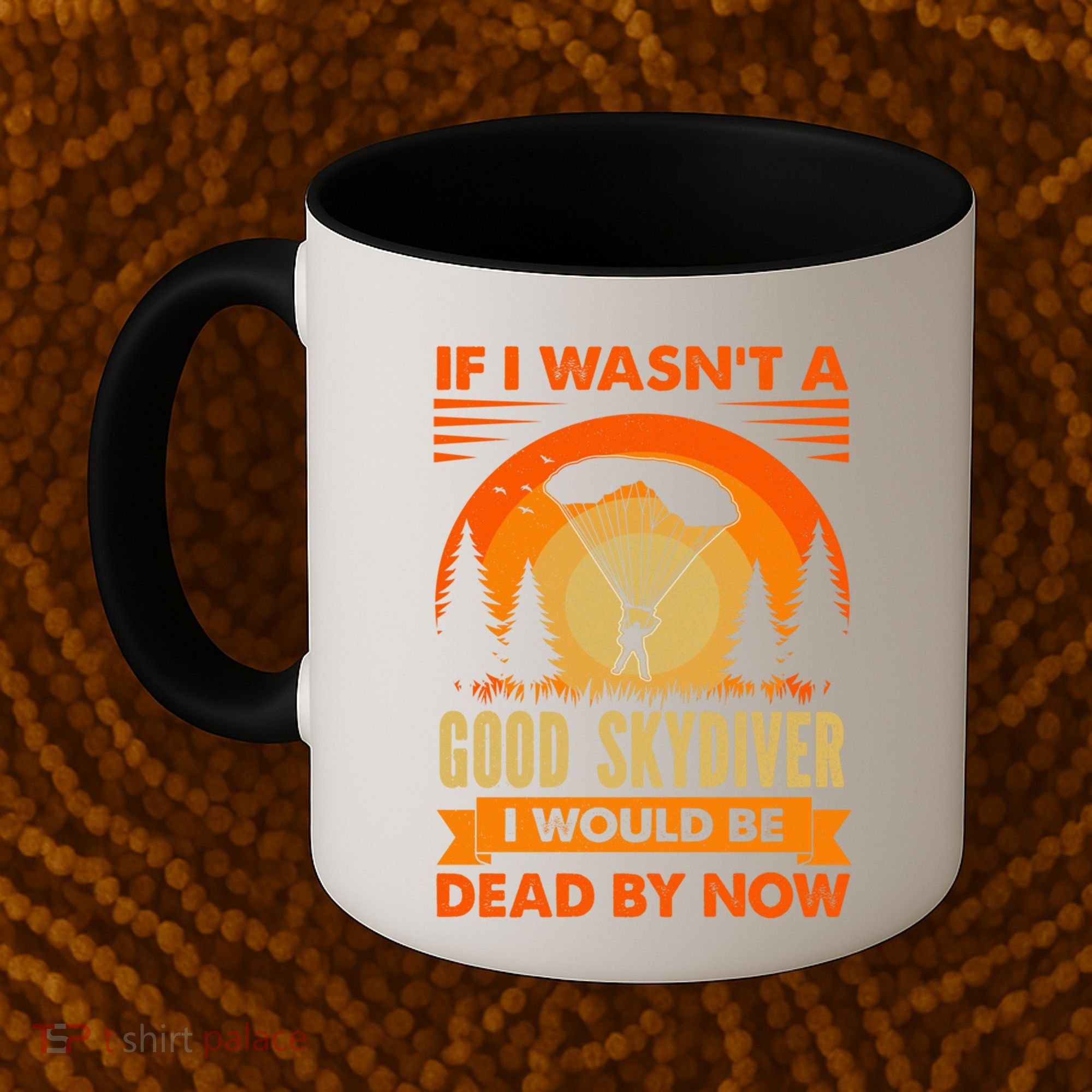 Skydiver Funny Skydiving Gift Coffee Mug
