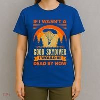 Skydiver Funny Skydiving Gift T-Shirt thumb 4