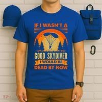 Skydiver Funny Skydiving Gift T-Shirt thumb 6