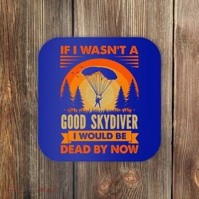 Skydiver Funny Skydiving Gift Coaster