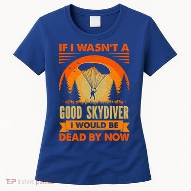 Skydiver Funny Skydiving Gift Women's T-Shirt