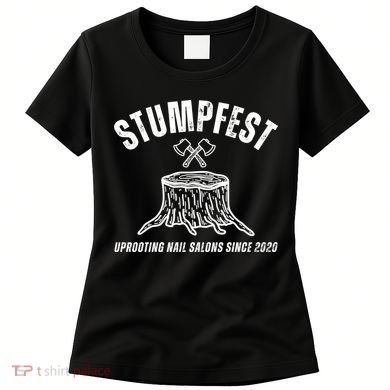 Stumpfest Funny Women's T-Shirt