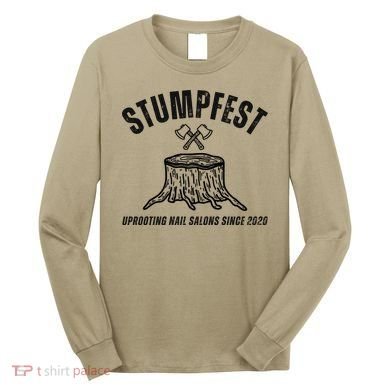 Stumpfest Funny Long Sleeve Shirt